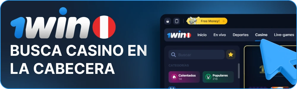 Seleccione Casino en el menú 1win