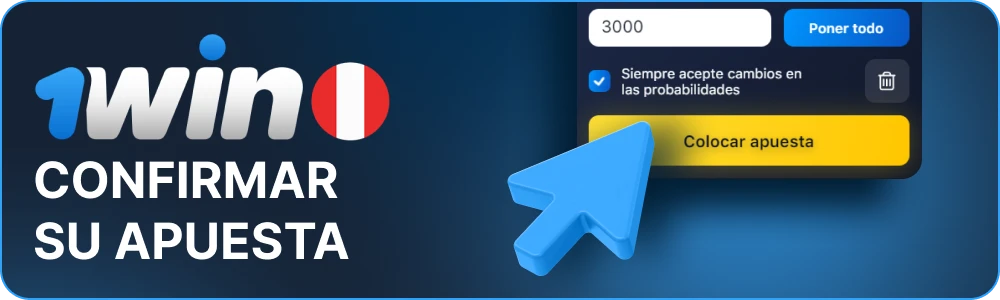 Confirme su apuesta en 1win Perú