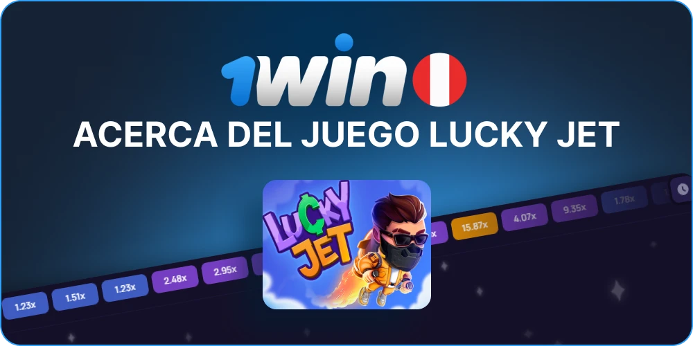 Acerca del Juego del Lucky Jet