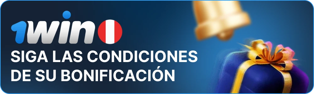 Cumpla las condiciones de la bonificación 1win