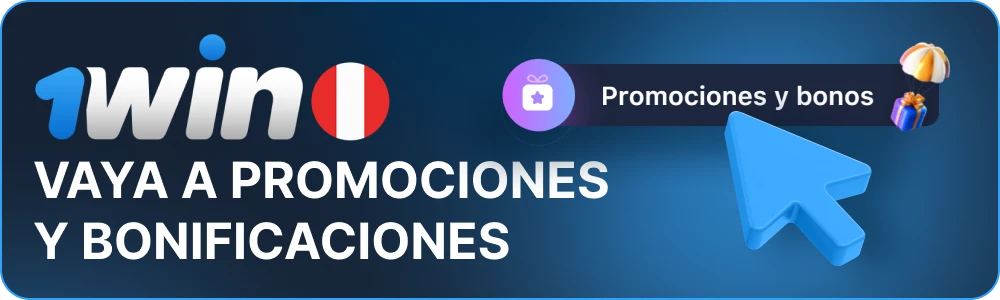 Vaya a "Promociones y Bonificaciones" en la esquina de 1win